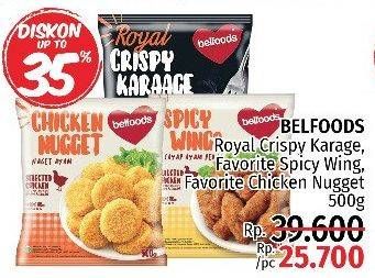 Promo Harga BELFOODS Royal Crispy Karaage/Favorite Spicy Wing/Favorite Chicken Nugget 500gr  - LotteMart