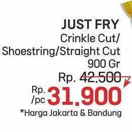 Promo Harga Just Fry French Fries Crinkle Cut, Shoestrings, Straight Cut 900 gr - LotteMart