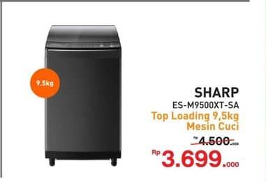 Sharp ES-M9500XT-SA Washing Machine   Diskon 17%, Harga Promo Rp3.699.000, Harga Normal Rp4.500.000