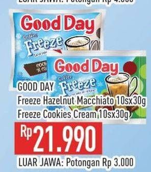 Promo Harga Good Day Coffee Freeze Hazelnut Macchiato, Cookies N Cream per 10 sachet 30 gr - Hypermart