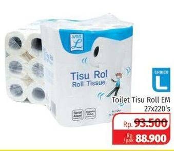 Promo Harga CHOICE L Tisu Roll Embossed per 27 pcs 220 sheet - Lotte Grosir