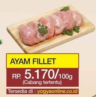 Promo Harga Ayam Fillet per 100 gr - Yogya