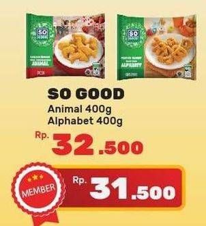 Promo Harga SO GOOD Chicken Nugget Alphabet, Animal 400 gr - Yogya