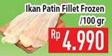 Promo Harga Patin Fillet Frozen per 100 gr - Hypermart