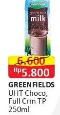 Promo Harga GREENFIELDS UHT Choco, Full Cream 250 ml - Alfamart