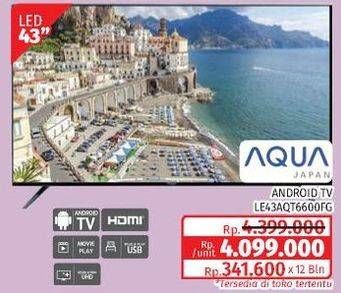 Promo Harga AQUA LE43AQT6600FG | LED TV  - Lotte Grosir