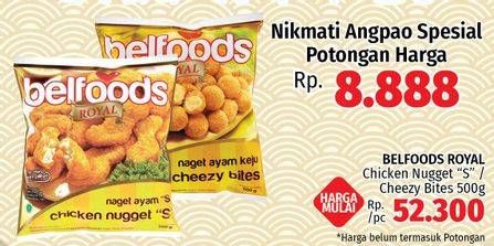 Promo Harga BELFOODS Royal Chicken Nugget/Cheezy Bites 500gr  - LotteMart