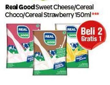 Promo Harga REAL GOOD Susu UHT Sweet Cheese, Cereal Choco, Cereal Strawberry per 2 pcs 150 ml - Carrefour
