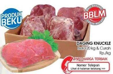 Promo Harga Beef Knuckle (Daging Inside) per 20 kg - LotteMart