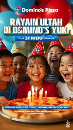 Promo Harga Rayakan Ultah di Dominos Yuk  - Domino Pizza