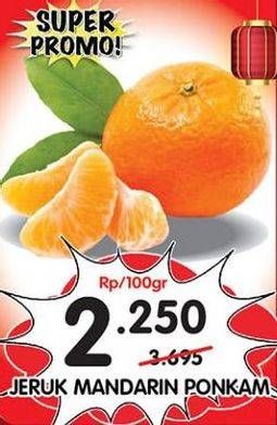 Promo Harga Jeruk Mandarin Ponkam per 100 gr - Superindo