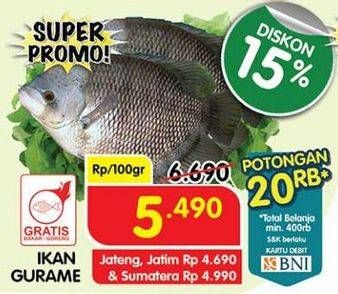 Promo Harga Ikan Gurame per 100 gr - Superindo