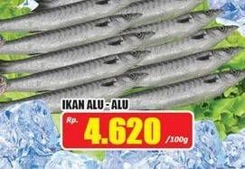 Promo Harga Ikan Alu Alu per 100 gr - Hari Hari