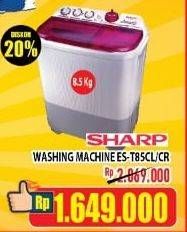 Promo Harga SHARP ES-T85CR | Washing Machine CL, CR  - Hypermart