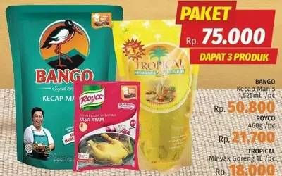 BANGO Kecap 1,525g + ROYCO Penyedap Rasa 460g + TROPICAL Minyak Goreng 1ltr