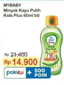 Promo Harga My Baby Kids Minyak Kayu Putih Plus 60 ml - Indomaret