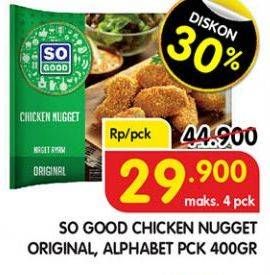 Promo Harga SO GOOD Chicken Nugget Original, Alphabet 400 gr - Superindo