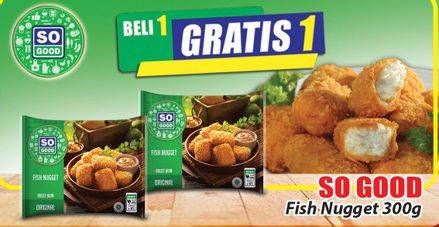 Promo Harga SO GOOD Fish Nugget 300 gr - Hari Hari