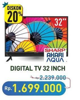 Promo Harga SHARP/AKARI/AQUA Digital TV 32 Inch  - Hypermart