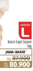 Promo Harga CHOICE L Baso Sapi Super 1000 gr - Lotte Grosir