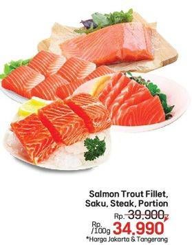 Promo Harga Salmon Trout Fillet/Saku/Steak/Portion  - LotteMart