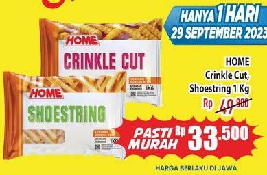 Promo Harga Home Kentang Goreng Crinkle Cut, Shoestring 1 kg - Hypermart