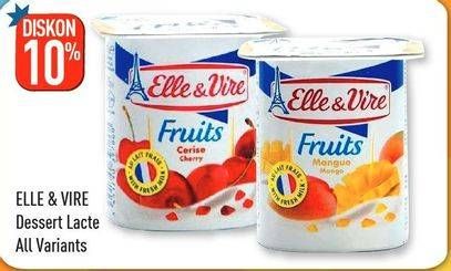 Promo Harga ELLE & VIRE Dessert Lacte All Variants  - Hypermart