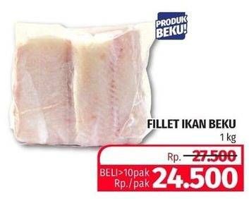 Promo Harga Fillet Ikan Beku 1 kg - Lotte Grosir