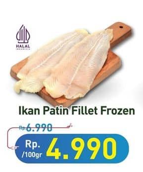 Promo Harga Patin Fillet Frozen per 100 gr - Hypermart