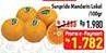 Promo Harga SUNPRIDE Sweet Mandarin per 100 gr - Hypermart