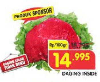 Promo Harga Beef Knuckle (Daging Inside) per 100 gr - Superindo