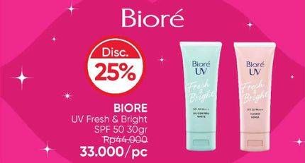 Promo Harga Biore UV Fresh & Bright Sunscreen SPF 50+ PA+++ 30 ml - Guardian
