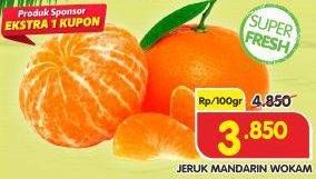 Promo Harga Jeruk Mandarin Wokam per 100 gr - Superindo