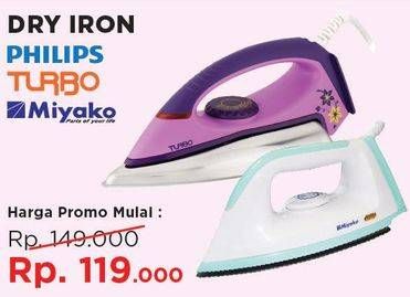 Promo Harga PHILIPS/ TURBO/ MIYAKO Dry Iron  - Courts