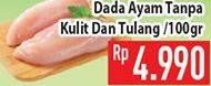 Promo Harga Ayam Dada Boneless per 100 gr - Hypermart