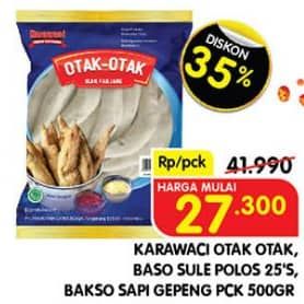 Promo Harga Karwaci Bakso/Otak  Otak  - Superindo