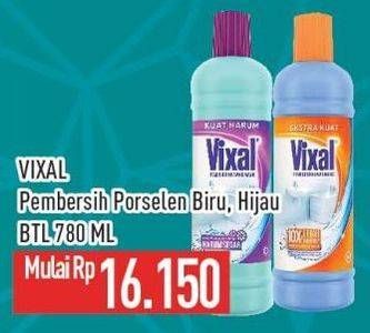 Promo Harga Vixal Pembersih Porselen Blue Extra Kuat, Green Kuat Harum 780 ml - Hypermart
