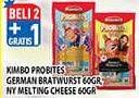 Promo Harga KIMBO Probites New York Melting Cheese, Original German Bratwurst 1 pcs - Hypermart