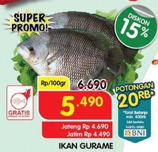 Promo Harga Ikan Gurame per 100 gr - Superindo