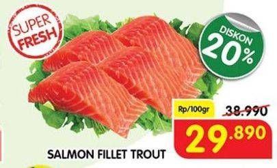 Promo Harga Salmon Fillet Trout per 100 gr - Superindo