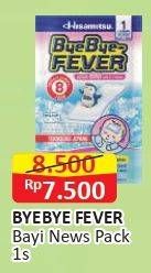 Promo Harga Hisamitsu Plester Kompres Demam Bye Bye Fever Bayi 1 pcs - Alfamart