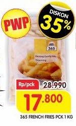 Promo Harga 365 French Fries 1 kg - Superindo