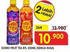 Promo Harga SOSRO Fruit Tea All Variants per 2 botol 500 ml - Superindo