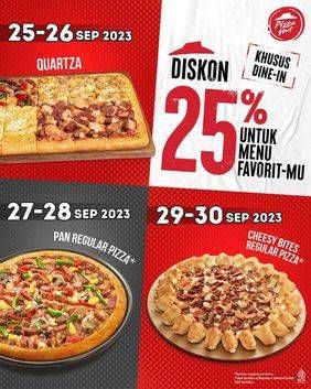 Promo Harga Diskon 25% untuk Menu Favorit-Mu  - Pizza Hut
