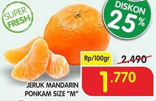 Promo Harga Jeruk Mandarin Ponkam Medium per 100 gr - Superindo