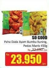 Promo Harga SO GOOD Paha Dada Ayam Pedas Manis, Bumbu Kuning 450 g  - Hari Hari