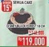 Promo Harga Black Forest 18 Cm  - Hypermart