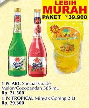 Promo Harga ABC Special Grade + Tropical Minyak Goreng  - Giant