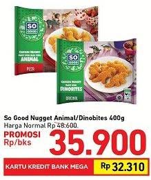 Promo Harga So Good Chicken Nugget Animal / Dino Bites  - Carrefour