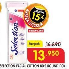 Promo Harga SELECTION Round Facial Cotton 80 pcs - Superindo
